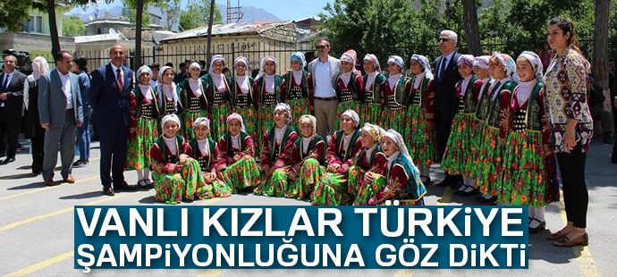 Vanlı kızlar Türkiye şampiyonluğuna göz dikti