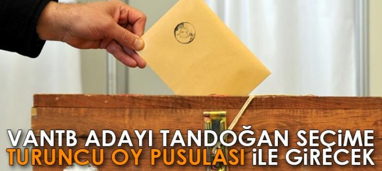 VANTB adayı Tandoğan seçime turuncu oy pusulası ile girecek