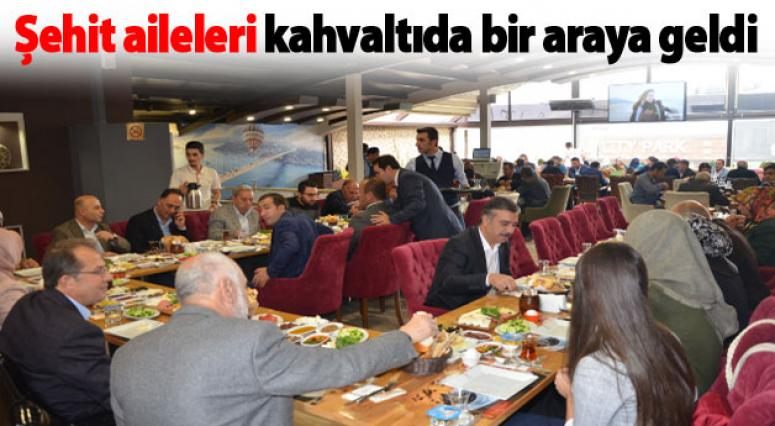 Şehit aileleri kahvaltıda bir araya geldi