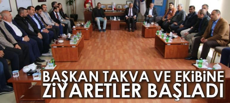 Başkan Takva ve ekibine ziyaretler başladı