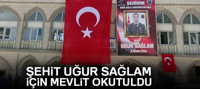 Ercişli Şehit Uzman Onbaşı Uğur Sağlam İçin Mevlit Okutuldu